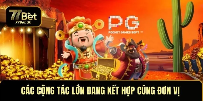 Các cộng tác lớn đang kết hợp cùng đơn vị năm 2025